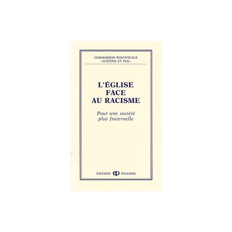 Église face au racisme, L' Église face au racisme, L'
