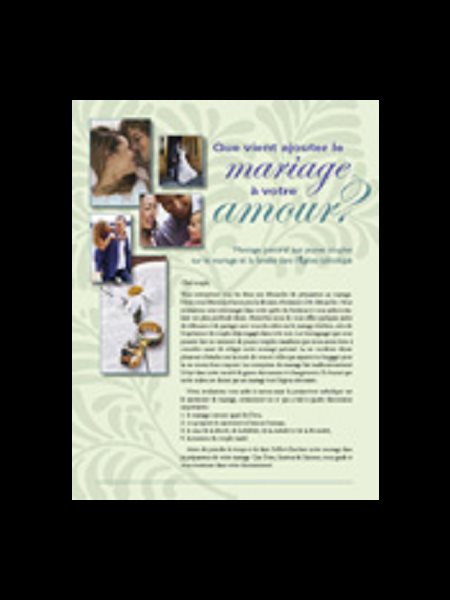 Que vient ajouter le mariage à votre amour? Que vient ajouter le mariage à votre amour?