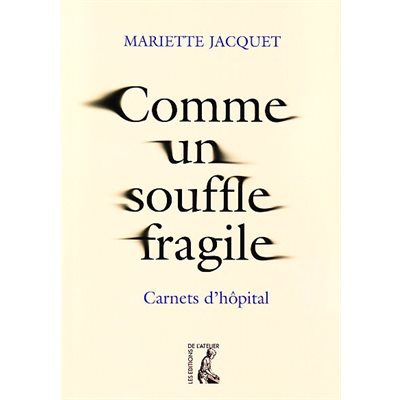 Comme un souffle fragile