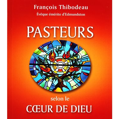Pasteurs selon le coeur de Dieu