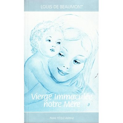 Vierge Immaculée Notre Mère