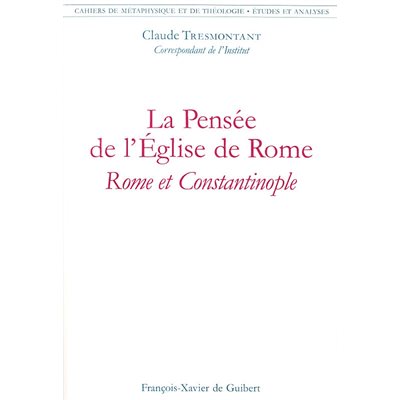 Pensée de l'Église de Rome et Constantinople
