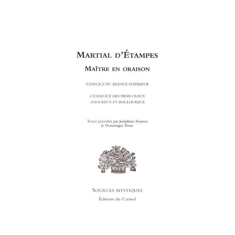 Martial d'Étampes - Maître en oraison Martial d'Étampes - Maître en oraison