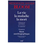 Vie, la maladie, la mort -La